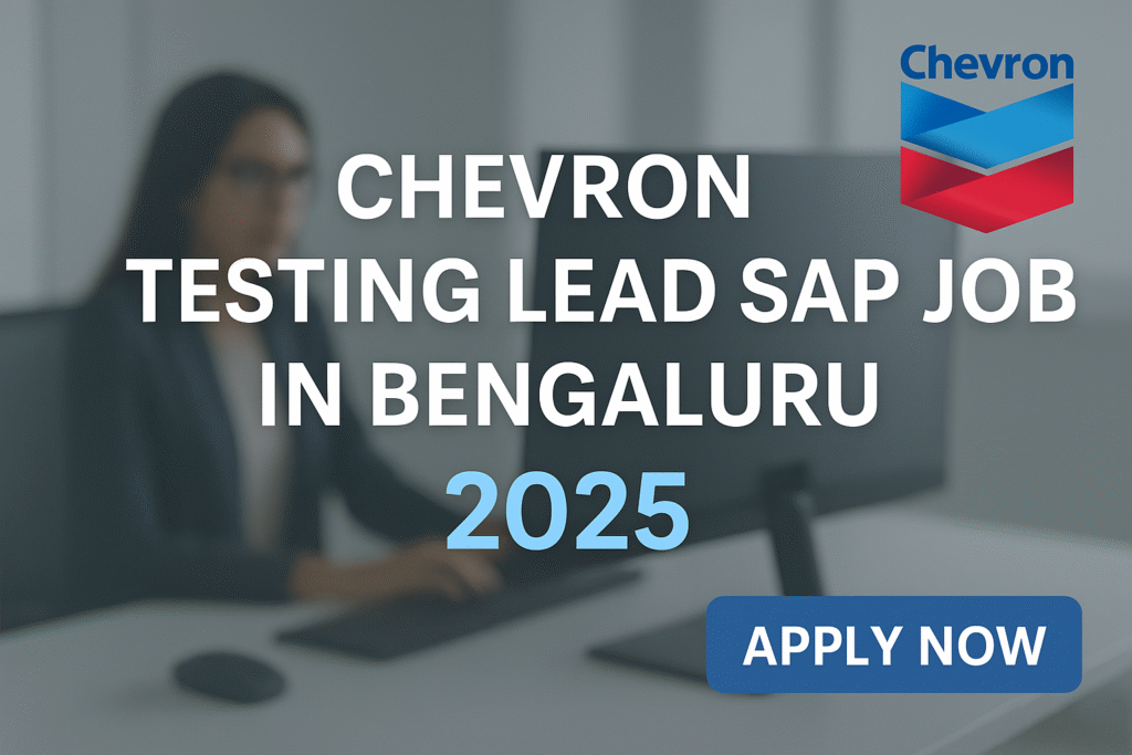 Chevron Testing Lead SAP job in Bengaluru 2025 featured thumbnail image